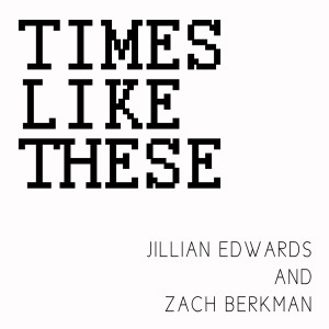 收听Jillian Edwards的Times Like These歌词歌曲