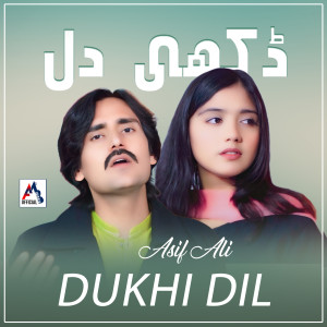 Album Dukhi Dil from Asif Ali