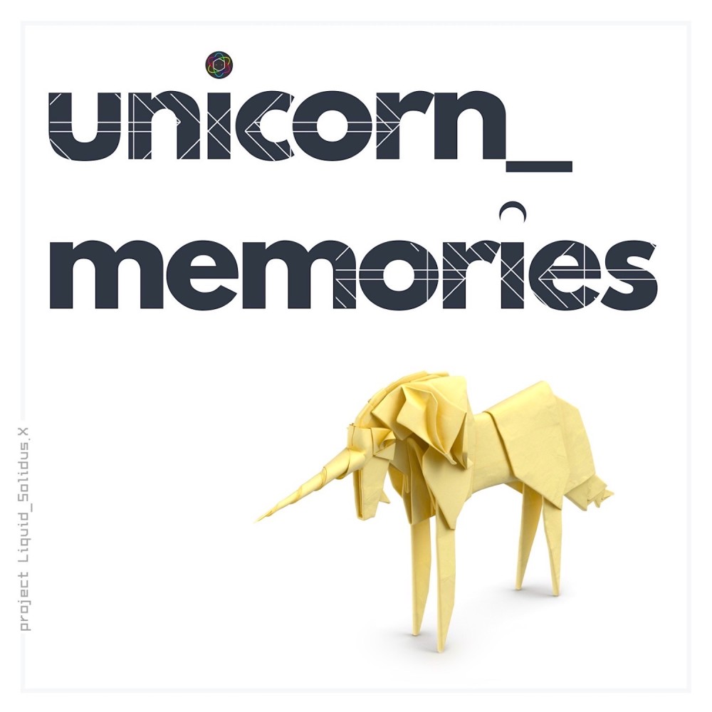 Unicorn_memories (Project Liquid_Solidus.X)