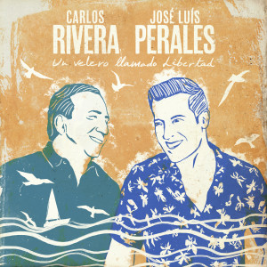 Carlos Rivera的專輯Un Velero Llamado Libertad