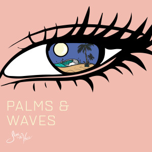 Jhoni the Voice的專輯Palms and Waves (Explicit)