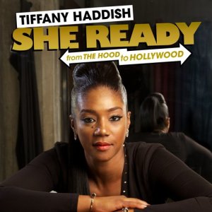 She Ready! From the Hood to Hollywood! (Explicit)