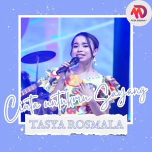 Dengarkan Cinta Untukmu Sayang lagu dari Tasya Rosmala dengan lirik