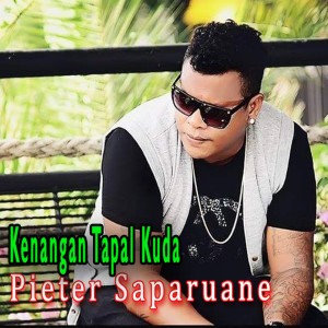 Dengarkan Kenangan Tapal Kuda (Explicit) lagu dari Pieter Saparuane dengan lirik