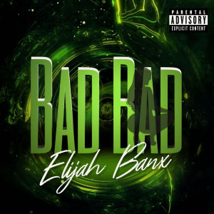 Album Bad Bad (Explicit) from 