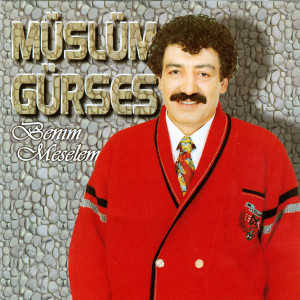 收聽Müslüm Gürses的Benim Meselem歌詞歌曲