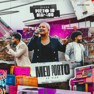 Preto no Branco的專輯Meu Porto (Ao Vivo)