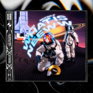 Album What Is Neeww (Explicit) from Skitso-P