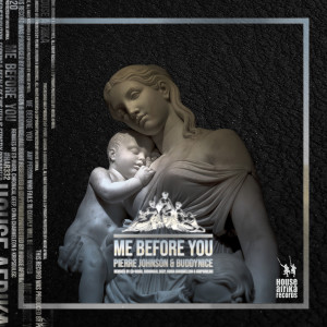 收聽Pierre Johnson & Buddynice的Me Before You (Chronical Deep Remi)歌詞歌曲