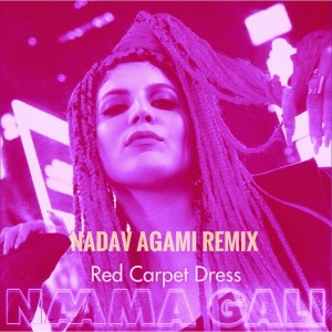 Album Red Carpet Dress (Nadav Agami Remix) from Naama Gali
