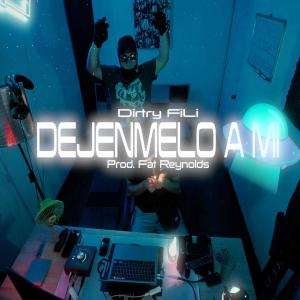 收聽Los Del Futuro的DEJENMELO A MI (feat. Dirtyfili & Fat Reynolds)歌詞歌曲