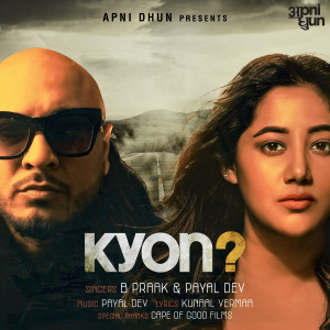 Listen to Kyon? (其他) song with lyrics from Payal Dev