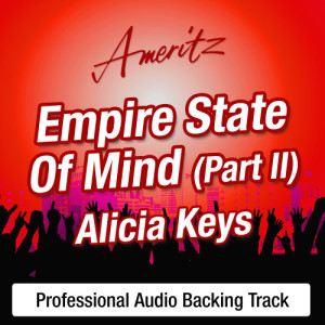 ดาวน์โหลดและฟังเพลง Empire State Of Mind (Part II) Broken Down (In The Style Of Alicia Keys) พร้อมเนื้อเพลงจาก Ameritz Karaoke Band