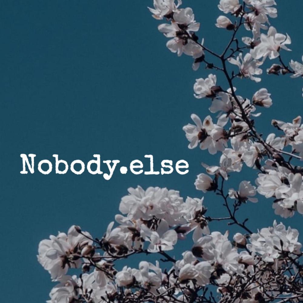 Nobody.Else