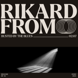 อัลบัม Busted by the Blues ศิลปิน Rikard From