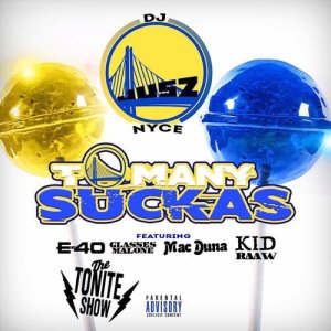 DJ Jusz Nyce的專輯Too Many Suckas (Explicit)