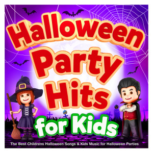 Various Artists的專輯Halloween Party Hits for Kids - The Best Childrens Halloween Songs & Kids Music for Halloween Parties