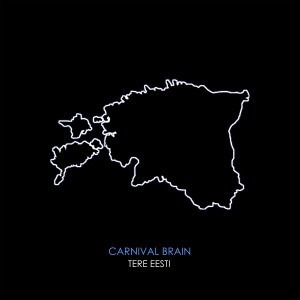 Carnival Brain的專輯Tere Eesti