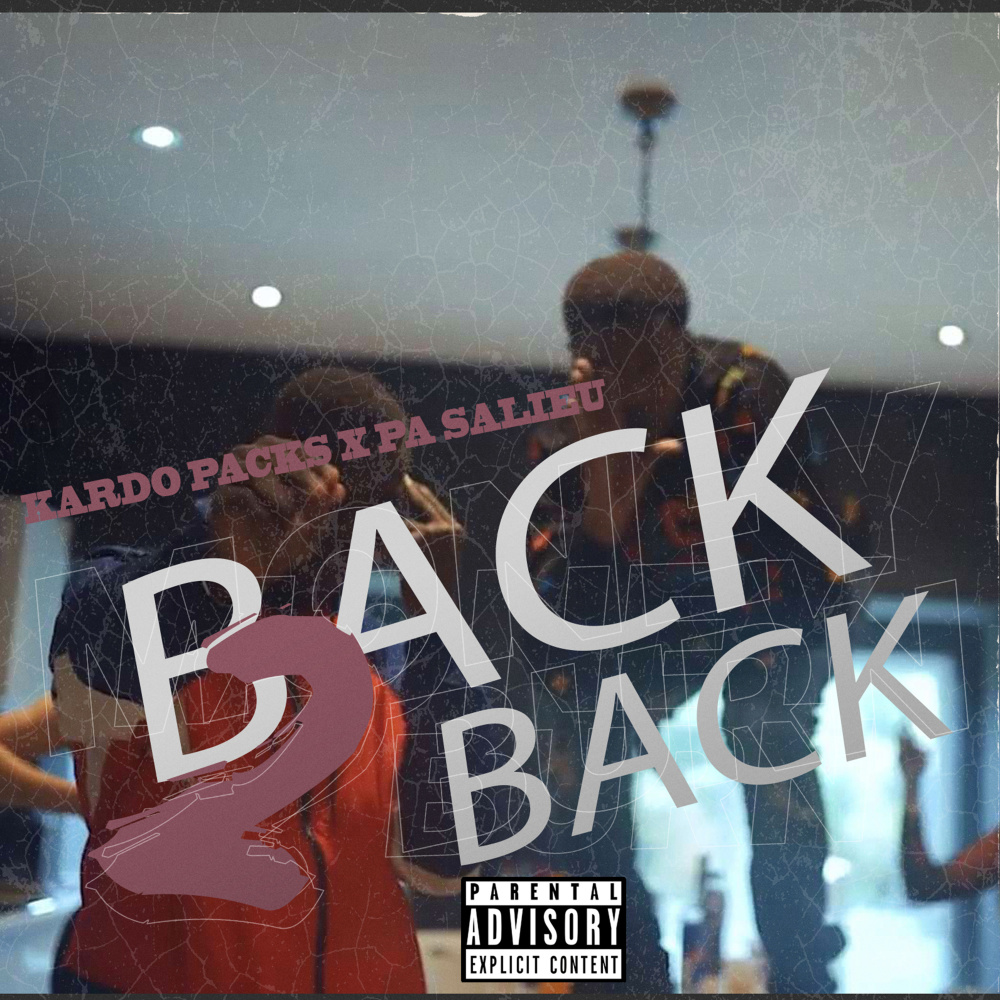 Back 2 Back (Explicit)