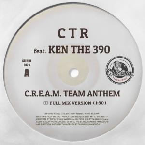 KEN THE 390的專輯C.R.E.A.M. TEAM ANTHEM