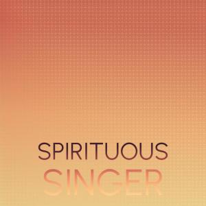 ดาวน์โหลดและฟังเพลง Spirituous Singer พร้อมเนื้อเพลงจาก Ceca Farg