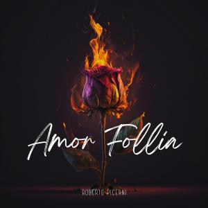 Roberto Picerni的專輯Amor Follia