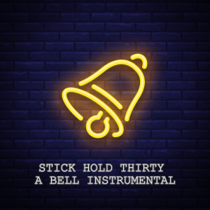 Dengarkan Stick Hold Thirty a Bell (Instrumental) lagu dari DDark dengan lirik