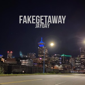 Jay Day & Trix的專輯Fakegetaway (Explicit)