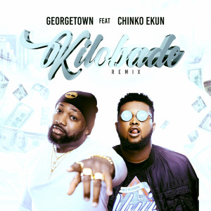 Kilobade (Remix) dari GeorgetowN