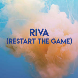 DJ Tokeo的專輯Riva (Restart the Game)
