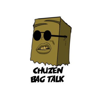 Listen to Bag Talk song with lyrics from Chuzen