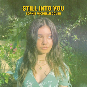 Sophie Michelle的專輯Still into You