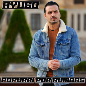 Listen to Popurri por Rumbas song with lyrics from Ayuso