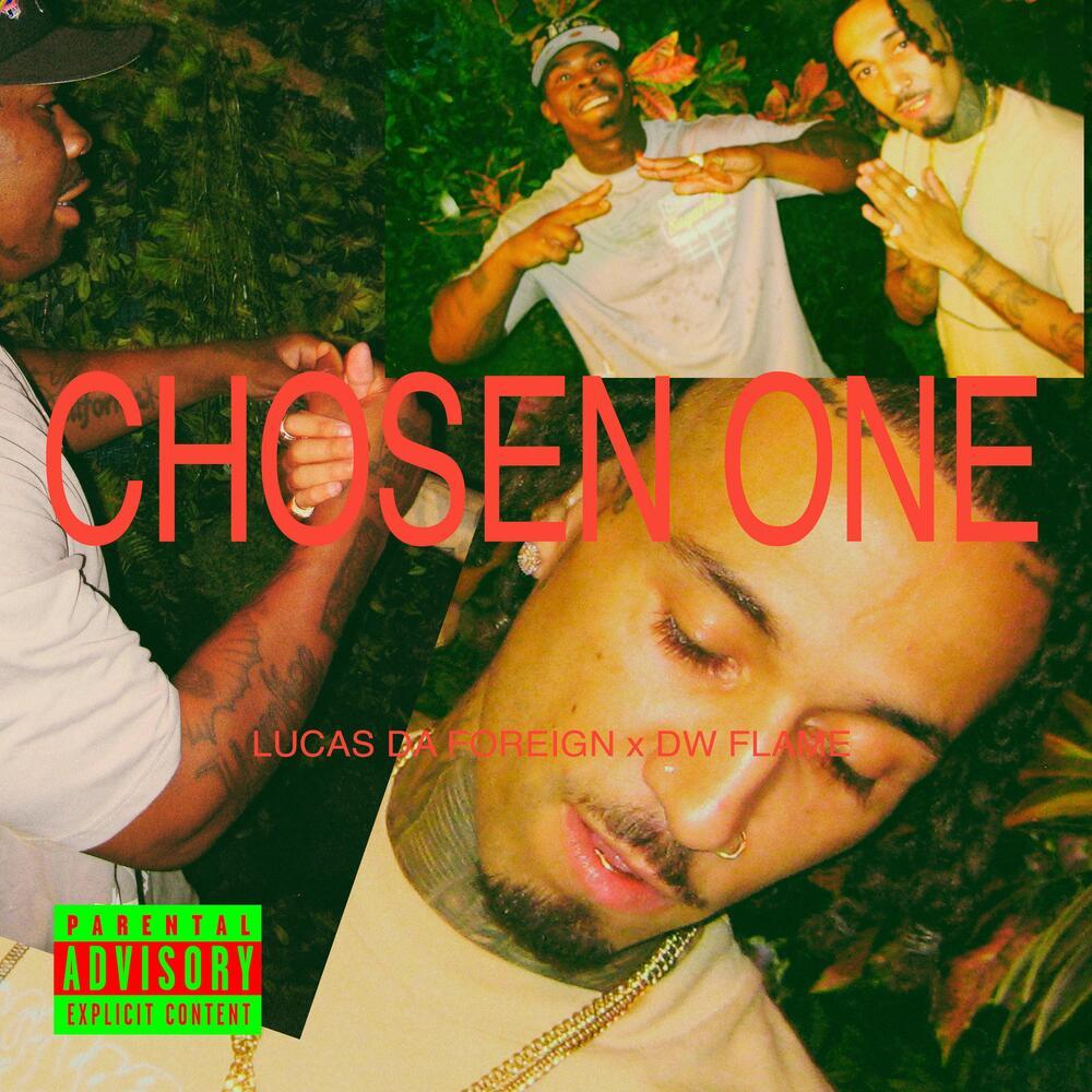 Chosen One (feat. DW FLAME) (Explicit)