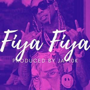 收聽Jay10k_的fiya fiya歌詞歌曲