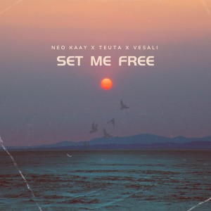 ดาวน์โหลดและฟังเพลง Set Me Free พร้อมเนื้อเพลงจาก Vesali