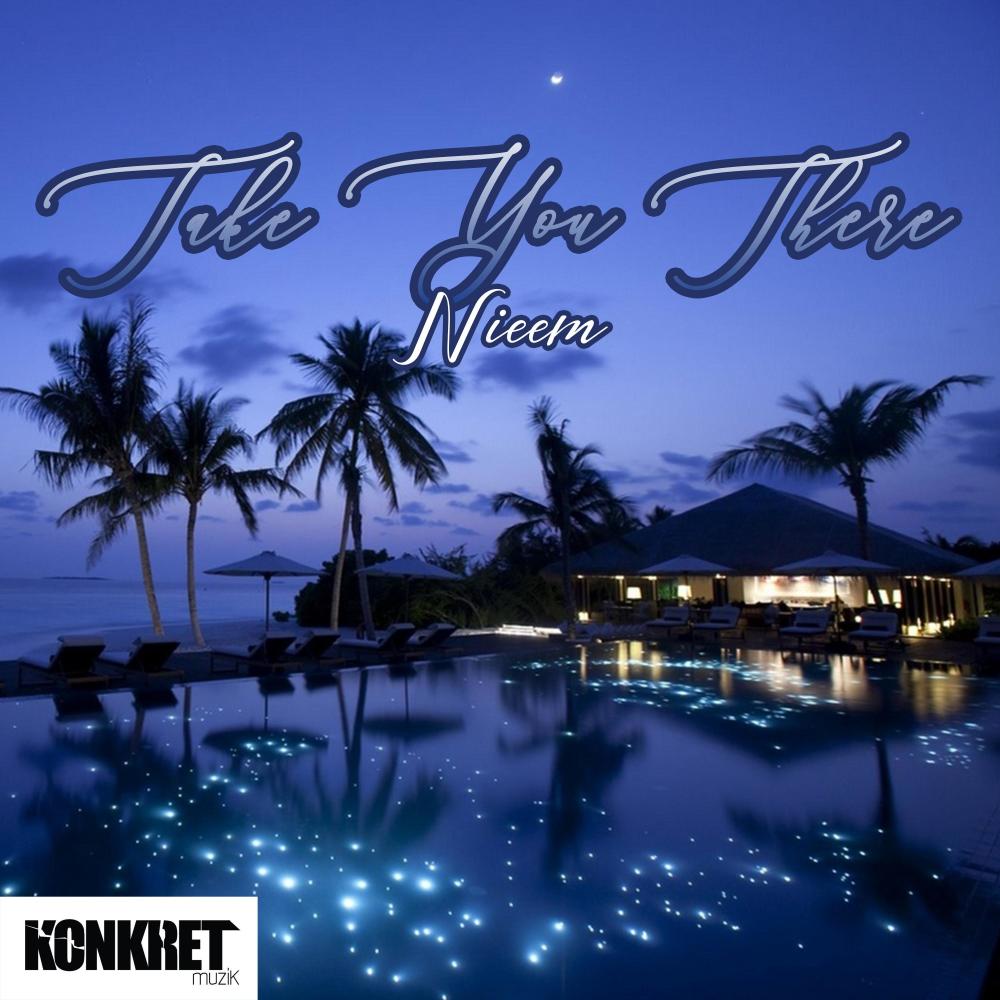 Take You There (Paradise) (feat. K.I.D.) (Explicit)