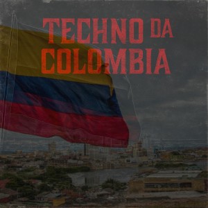 收聽DJ K的Techno da Colombia (Explicit)歌詞歌曲