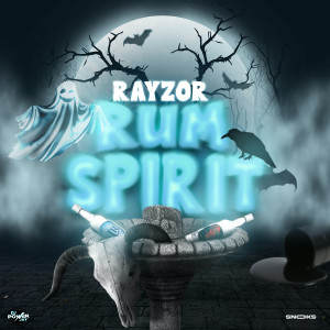Rayzor的专辑Rum Spirit