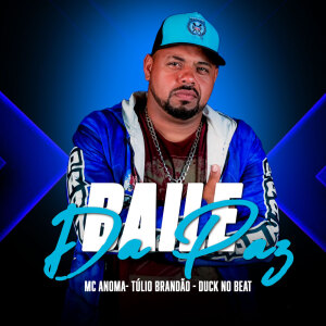 Album BAILE DA PAZ from Mc Anoma