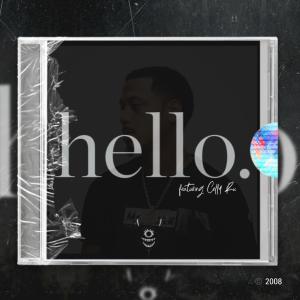 Celly Ru的專輯HELLO (feat. Celly Ru) [2008] [Explicit]