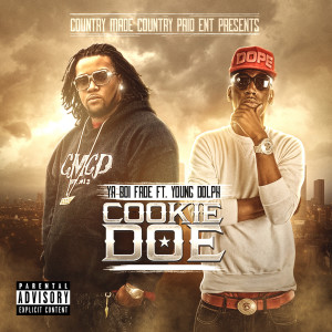 ดาวน์โหลดและฟังเพลง Cookie Doe (feat. Young Dolph) (Explicit) พร้อมเนื้อเพลงจาก Ya Boi Fade