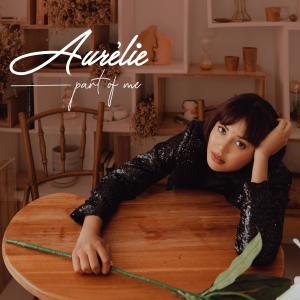 Dengarkan Part of Me lagu dari Aurélie dengan lirik