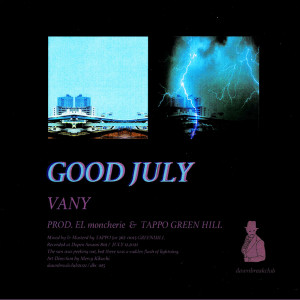 Listen to GOOD JULY song with lyrics from VANY