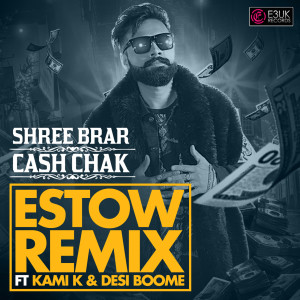 Album Cash Chak (Estow Remix) from Shree Brar