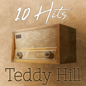 อัลบัม 10 Hits of Teddy Hill ศิลปิน Teddy Hill