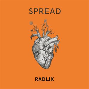 Dengarkan Spread lagu dari Radlix dengan lirik