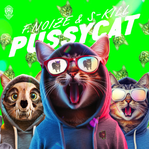 收聽F. Noize的Pussycat歌詞歌曲