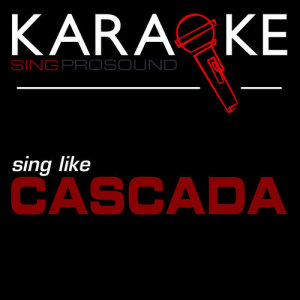 อัลบัม Karaoke in the Style of Cascada ศิลปิน ProSound Karaoke Band