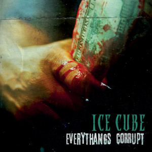 Ice Cube的專輯Everythangs Corrupt